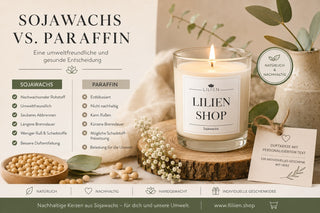 Sojawachs vs. Paraffin: Warum eine LILIEN Kerze die bessere Wahl ist