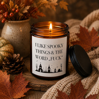 Duftkerze „I Like Spooky Things & Fuck“