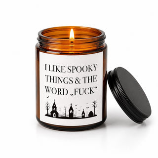Duftkerze „I Like Spooky Things & Fuck“