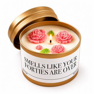 Duftkerze "SMELLS LIKE YOUR FORTIES ARE OVER"