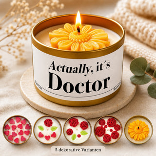 Duftkerze "Actually, it´s Doctor"
